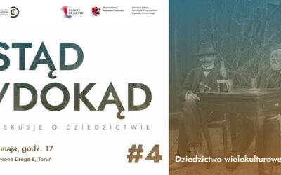 Stąd/Dokąd #4 Dziedzictwo wielokulturowe