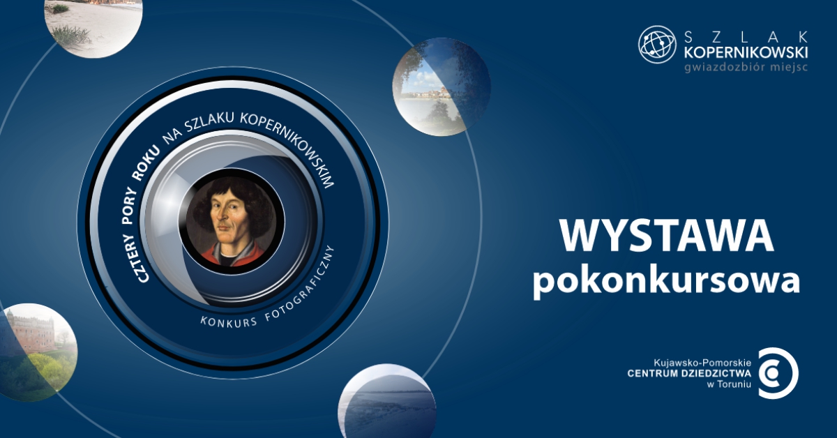 Grafika promująca wernisaż wystawy pokonkursowej 4 pory roku na szlaku kopernikowskim