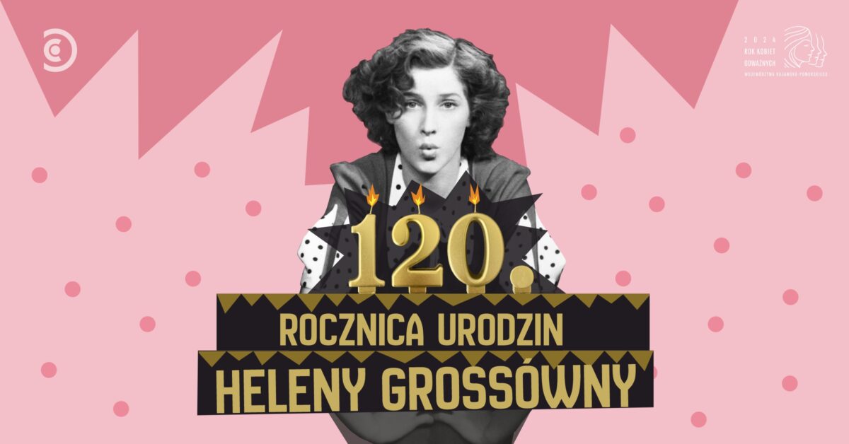 Grafika promująca wydarzenia z okazji 120. rocznicy urodzin Heleny Grossówny