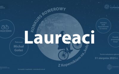 Z Kopernikiem na „koło” – WYNIKI KONKURSU