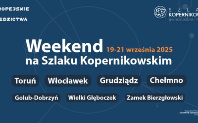 Weekend na Szlaku Kopernikowskim | 19-21 września 2025