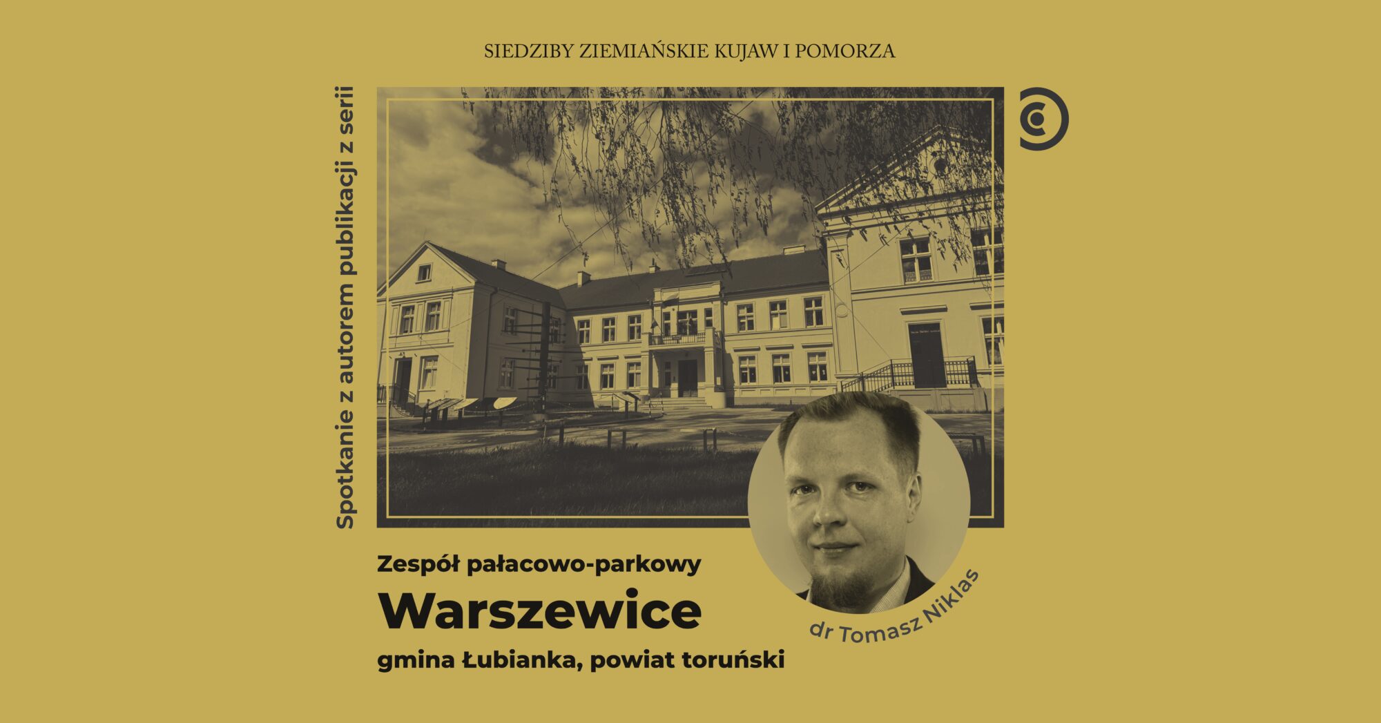 Grafika promująca spotkanie autorskie z autorem publikacji o pałacu w Warszewicach dr Tomaszem Niklasem
