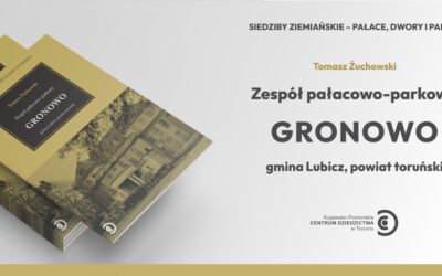 Grafika promująca publikację o zespole pałacowo-parkowym w Gronowie