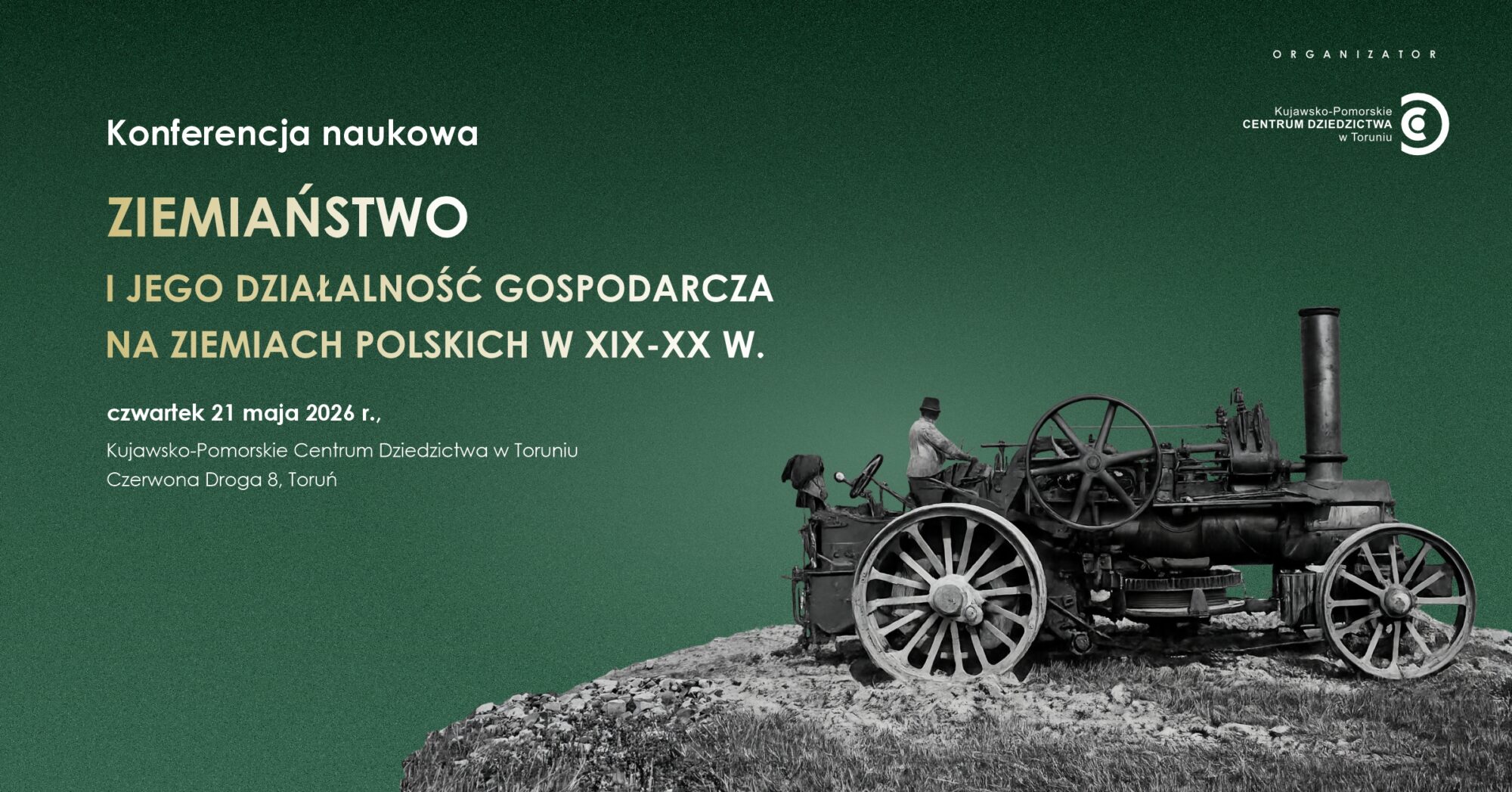 Grafika promująca konferencję naukową Ziemiaństwo i jego działalność gospodarcza na ziemiach polskich w XIX i XX wieku