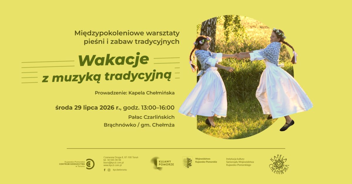 Grafika promująca warsztaty Wakacje z muzyką tradycyjną w Brąchnówku
