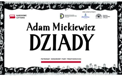 Narodowe Czytanie – „Dziady” Adama Mickiewicza